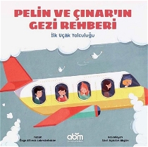 İlk Uçak Yolculuğu - Pelin Ve Çınar'ın Gezi Rehberi