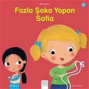 Fazla Şaka Yapan Sofia - Öğreniyoruz Dizisi 1.Sınıf Okuma Kitapları