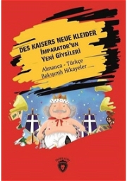 Des Kaisers Neue Kleider - İmparator'un Yeni Giysileri Almanca Türkçe Bakışımlı Hikayeler Yabancı Dil Kitap ve Eğitim Kartları