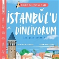 İstanbul'u Dinliyorum - İlk Şiir Kitabım