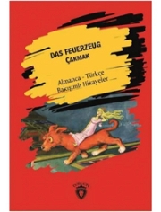Das Feuerzeug - Çakmak Almanca Türkçe Bakışımlı Hikayeler Yabancı Dil Kitap ve Eğitim Kartları