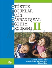 Otistik Çocuklar İçin Davranışsal Eğitim Programı 2 Özel Eğitim Kitapları
