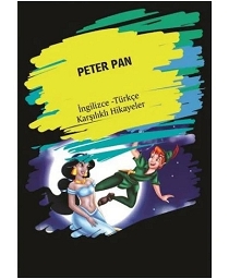 Peter Pan - İngilizce Türkçe Karşılıklı Hikayeler