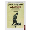 Çocuk Yüreklerde - Atatürk Kurtuluş Savaşı Yılları