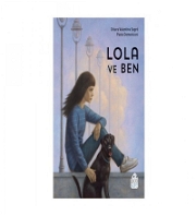 Lola Ve Ben Öykü - Roman - Masal