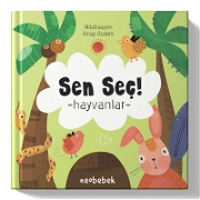 Sen Seç - Hayvanlar ( Döndür - Seç Hareketli Kitap ) Bebek Kitapları ve Eğitim Kartları
