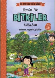 Ne Sorsan Bilir Minik - Benim İlk Bitkiler Kitabım Bebek Kitapları ve Eğitim Kartları