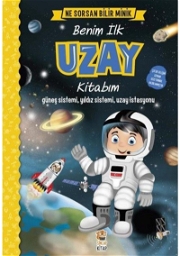 Ne Sorsan Bilir Minik - Benim İlk Uzay Kitabım Bebek Kitapları ve Eğitim Kartları