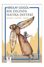 Bir Delinin Hatıra Defteri Burun Fayton Palto - Nikolay Gogol Büyükler İçin Kitaplar, Eğitici Kitaplar
