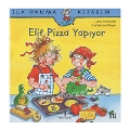 Elif Pizza Yapıyor - İlk Okuma Kitabım
