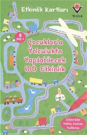 Etkinlik Kartları Çocuklarla Yolculukta Yapılabilecek 100 Etkinlik Bulmaca Kitapları