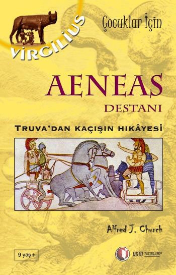 Aeneas Destanı Truvadan Kaçışın Hikayesi