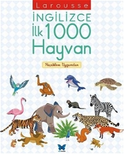 Larousse İngilizce İlk 1000 Hayvan Yabancı Dil Kitap ve Eğitim Kartları