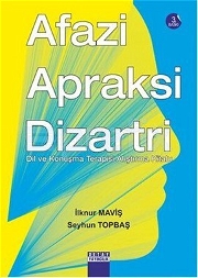 Afazi Apraksi Dizartri Dil Ve Konuşma Terapisi Alıştırma Kitabı Dil ve konuşma kitapları ve setleri